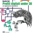 Profili digitali under 30: un approccio educativo