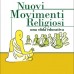 L’Agenzia Dire su Nuovi Movimenti Religiosi